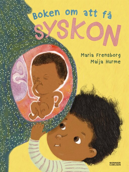 Titeldetaljer för Boken om att få syskon av Maria Frensborg - Tillgänglig